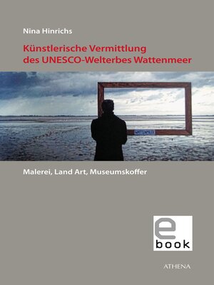 cover image of Künstlerische Vermittlung des UNESCO-Welterbes Wattenmeer